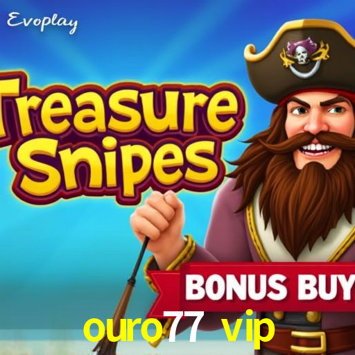 ouro77 vip