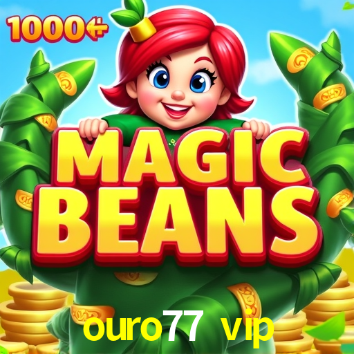 Sinta a adrenalina dos jogos de cassino com ouro77 vip