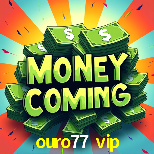 ouro77 vip